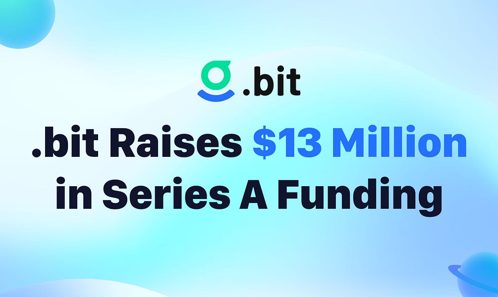 .bit Raises $13M Series A Funding to Build Cross-chain Decentralized Identity Protocol
