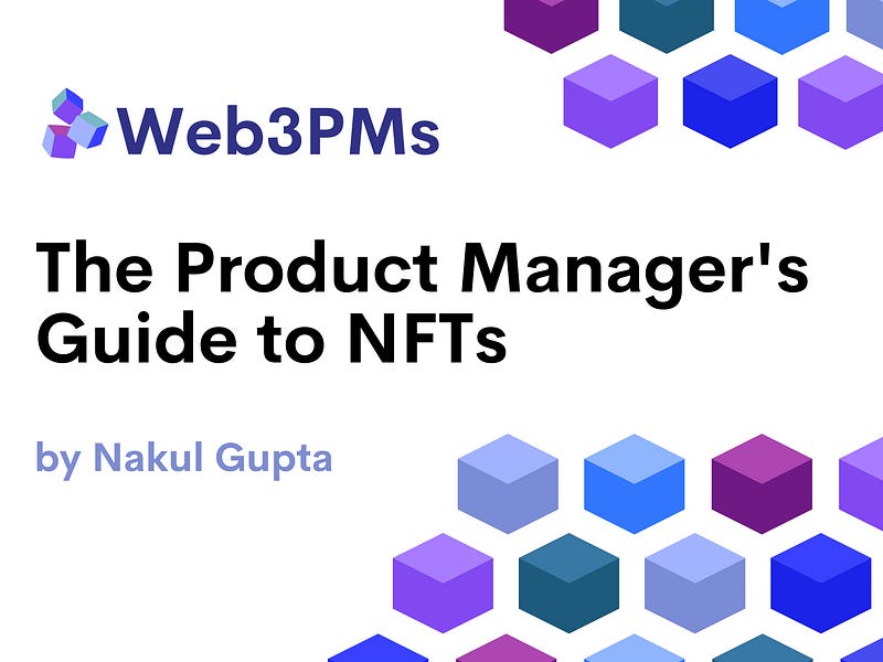 The Product Manager's Guide to NFTs