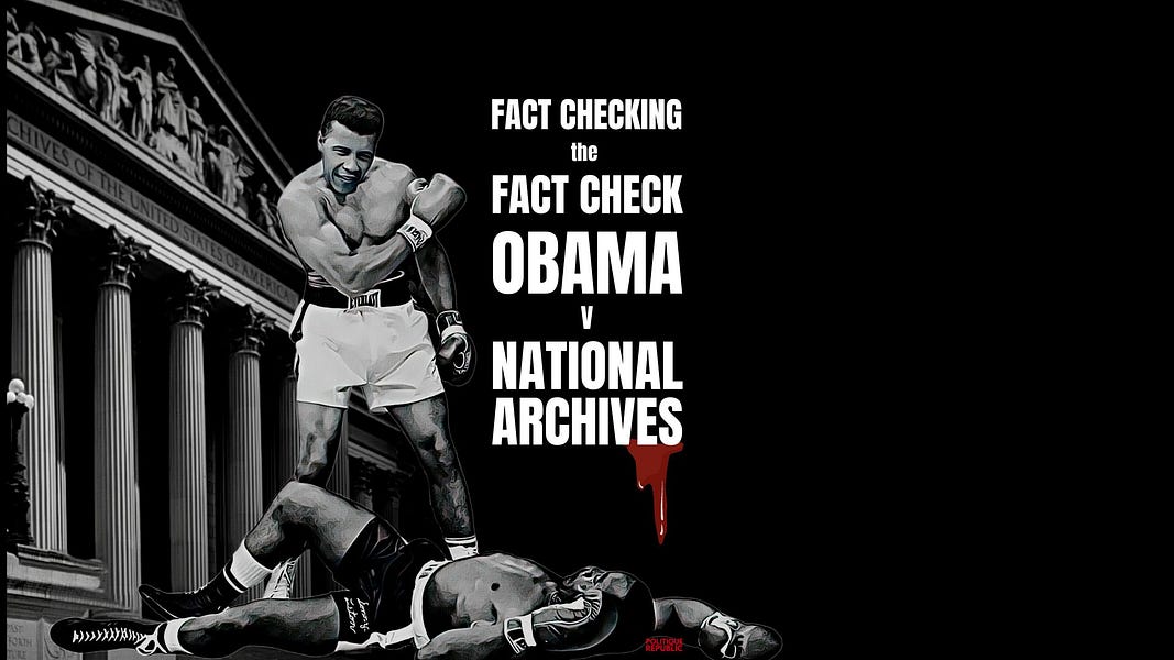 Fact-Checking the AP's Fact-Check on the 30 Million Classified and Unclassified Presidential Records Obama Moved to Chicago