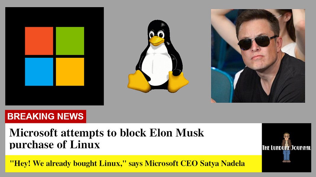 Microsoft attempts to block Elon Musk purchase of Linux
