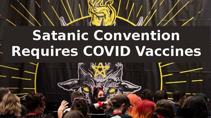 Satanic Convention Requires Proof of COVID Vaccination