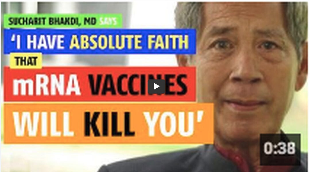 Dr.Sucharit Bhakdi: “I Have Absolute Faith That mRNA Vaccines Will Kill You”