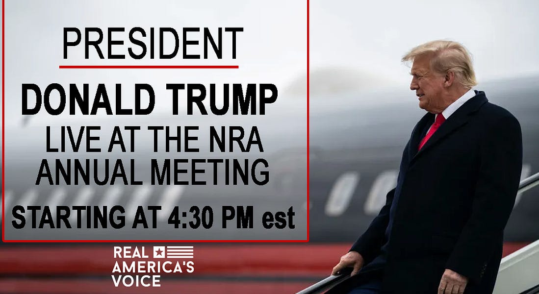 WATCH PRESIDENT TRUMP DELIVER REMARKS AT ANNUAL NRA MEETING