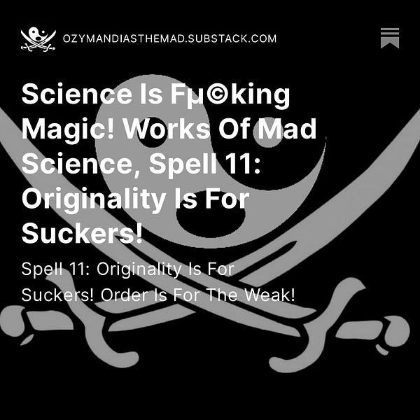 Science Is Fµ©king Magic! Works Of Mad Science, Spell 11: Originality Is For Suckers!