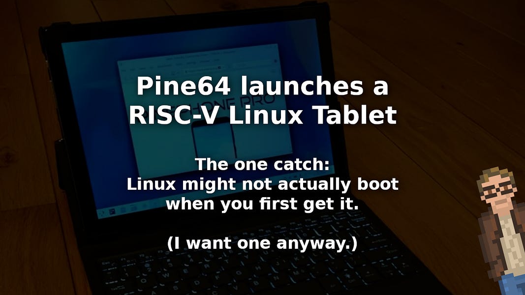 Pine64 launches a RISC-V Linux Tablet