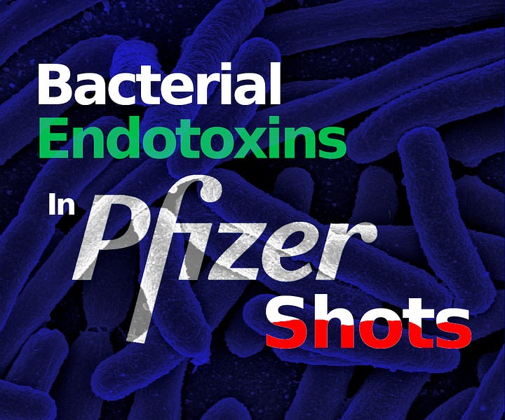 Bacterial Endotoxins In mRNA Shots Exceeds FDA Acceptability Criteria | EMA Leaks