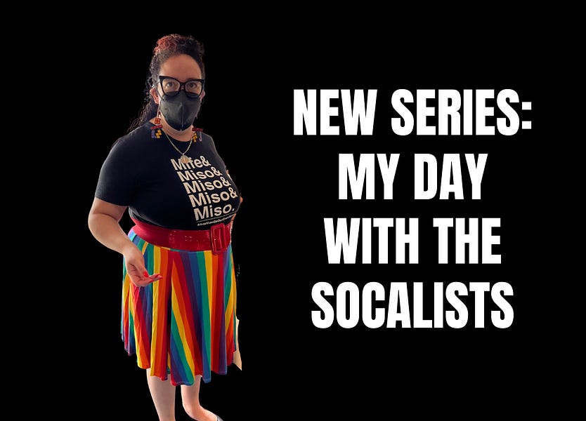 A preview of the "My Day With The Socialists" Series