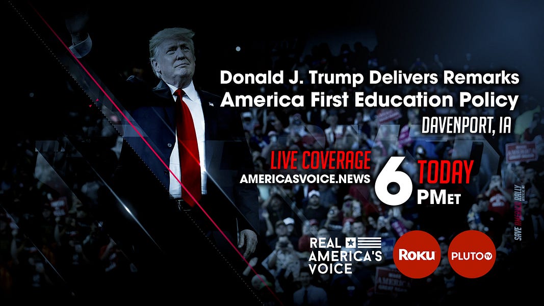 TRUMP EDUCATION POLICY FOCUS OF LIVE EVENT FEATURING 45th PRESIDENT, AIRING LIVE ON REAL AMERICA’S VOICE