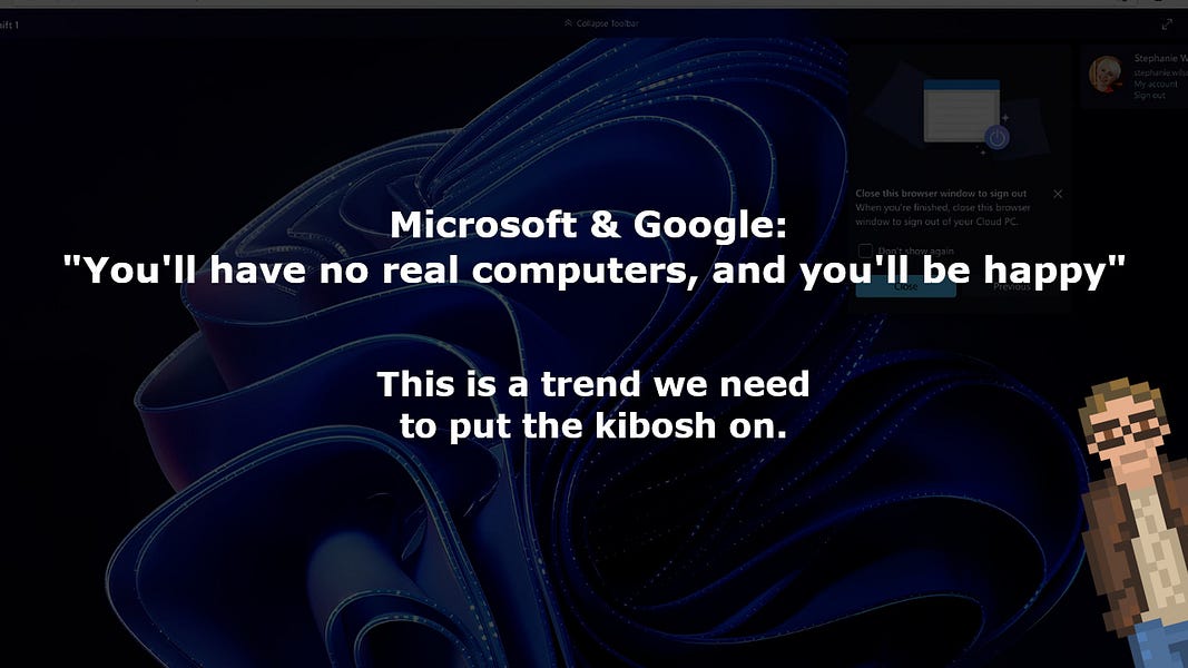 Microsoft & Google: "You'll have no real computers, and you'll be happy"
