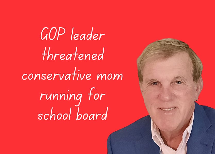 Enemies From Within: GOP Party Leader threatened conservative mom running for school board