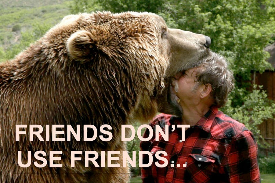 Friends Don't Use Friends as Bear Bait
