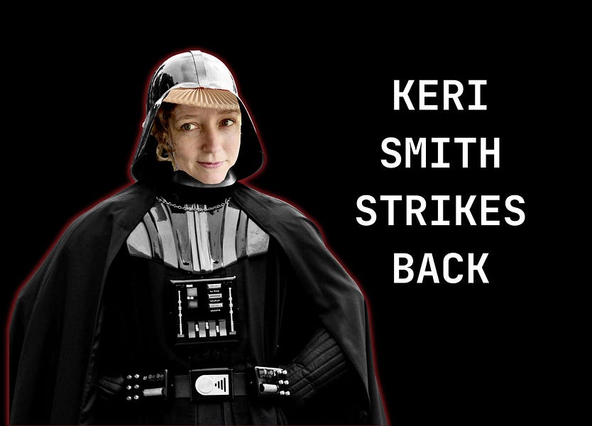 Keri Smith Strikes Back...and is obsessed with my looks like a high school mean girl
