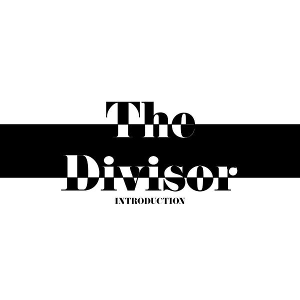 Rereading "The Divisor" by ethan horn Flower Sparrow