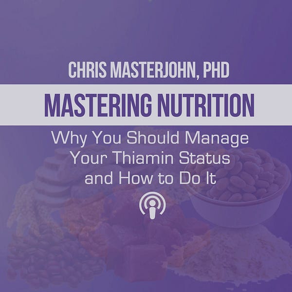 040 Why You Should Manage Your Thiamin Status and How to Do It