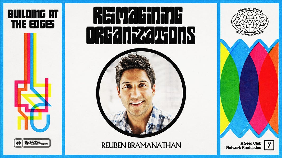 Reimagining Organizations With Reuben Bramanathan Of Ideo Colab