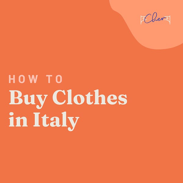 How to Buy Clothes in Italy - by Cher Hale