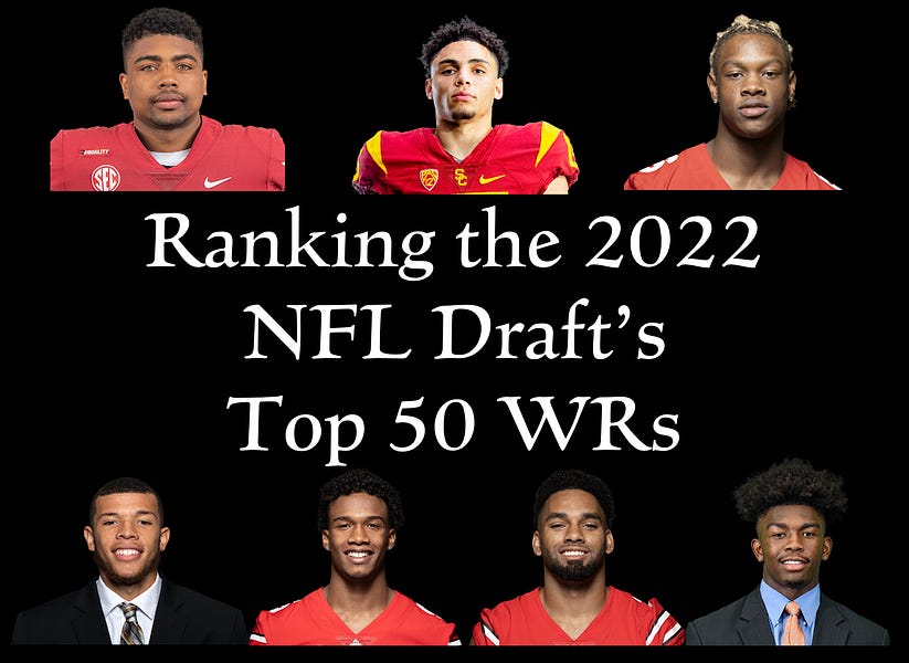 Ranking the 2022 NFL Draft's top 50 wide receivers