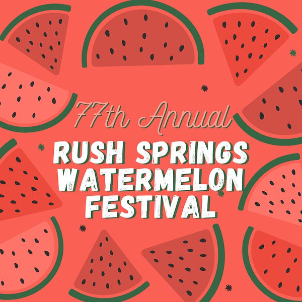 77th Annual Rush Springs Watermelon Festival