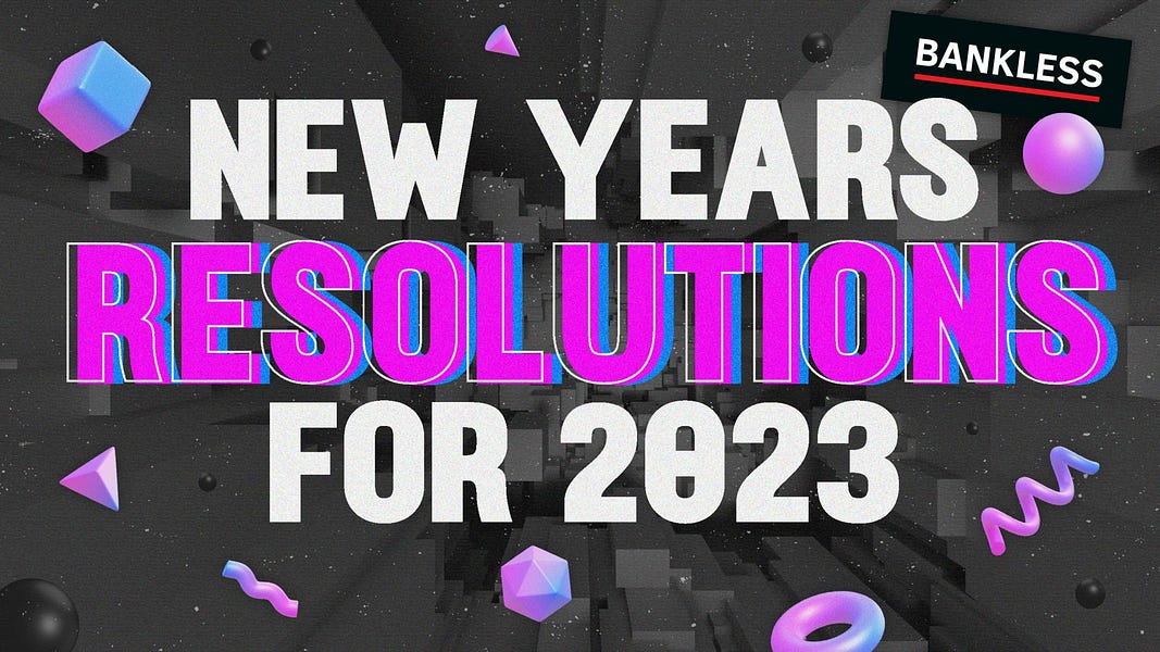6 Crypto New Year’s Resolutions for 2023