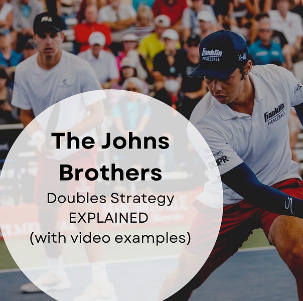 Johns brothers doubles strategy EXPLAINED (w/ video examples)