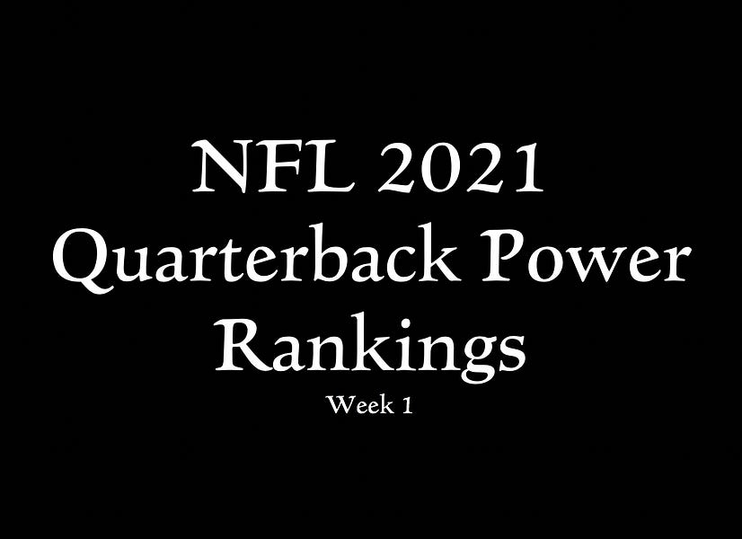 NFL 2021 Quarterback Power Rankings Week 1