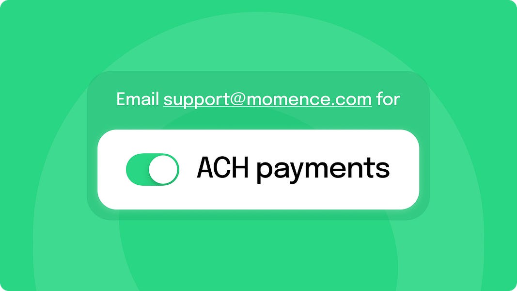 Accept ACH Payments With Reduced Fees Momence Newsletter