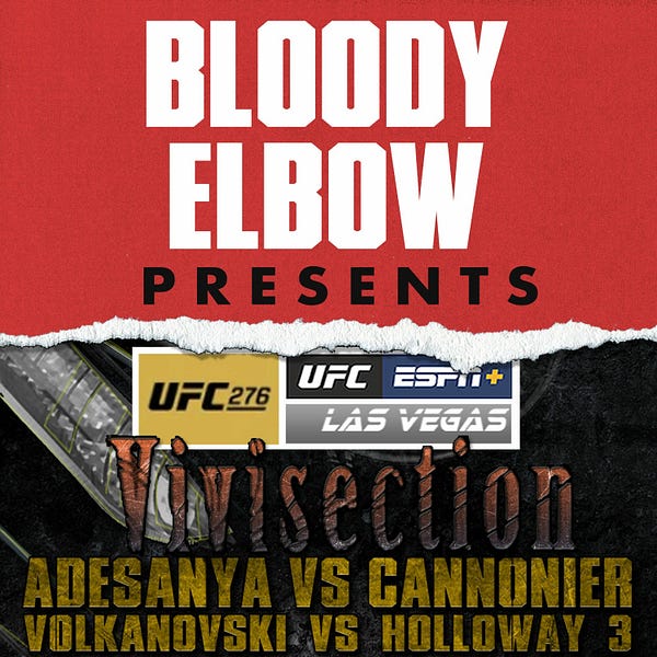 UFC 276 ADESANYA VS CANNONIER & Alex vs Max 3, Picks, Odds, & Analysis The MMA Vivisection