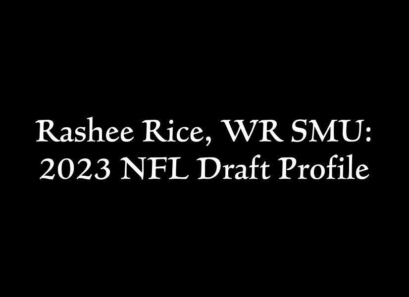 Rashee Rice, WR SMU 2023 NFL Draft Profile