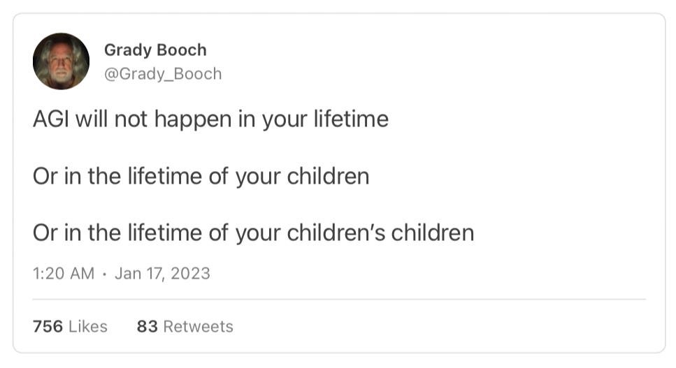 AGI will not happen in your lifetime. Or will it?