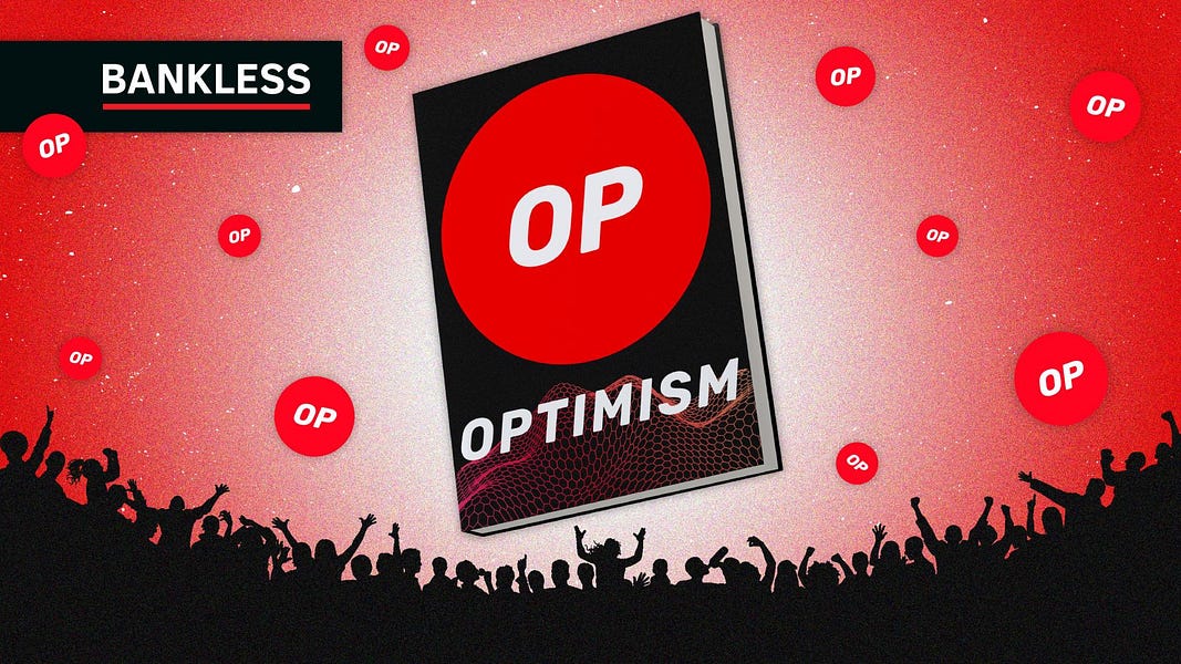 The State of Optimism – Bankless