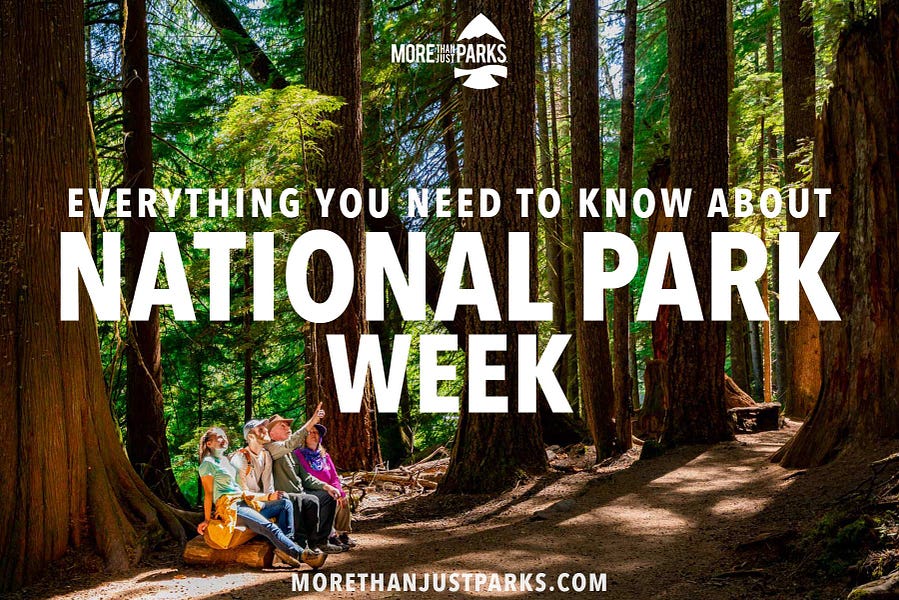 Comments More Than Just Monday (on Tuesday) It's National Park Week!