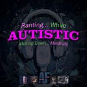 Logo for Ranting While Autistic