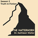 Logo for The Matterhorn with Dr. Kathleen Waller