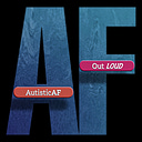 Logo for #AutisticAF Out Loud