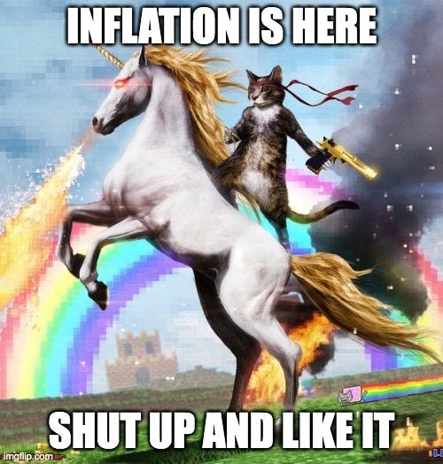 Inflation is Awesome and Shortages are Your Fault