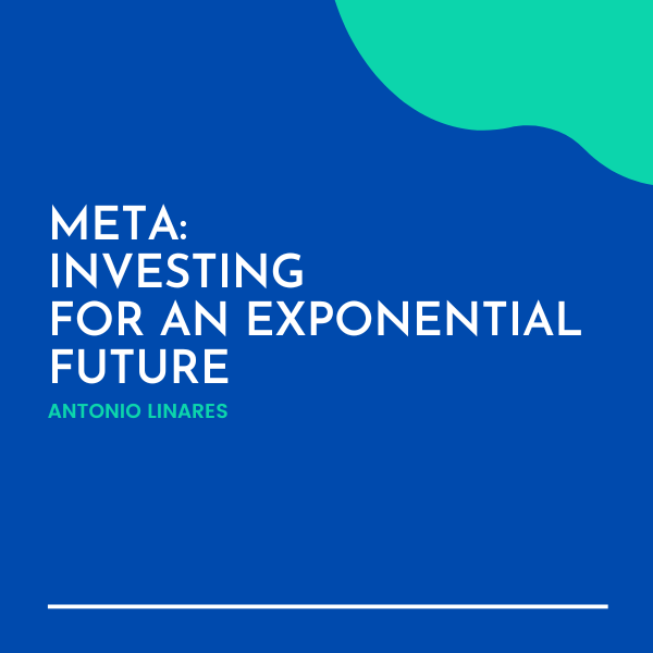 Meta: Investing for An Exponential Future