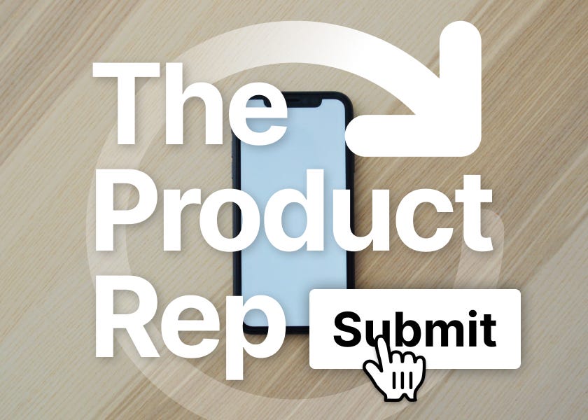 The Underrated Power of the Product Rep