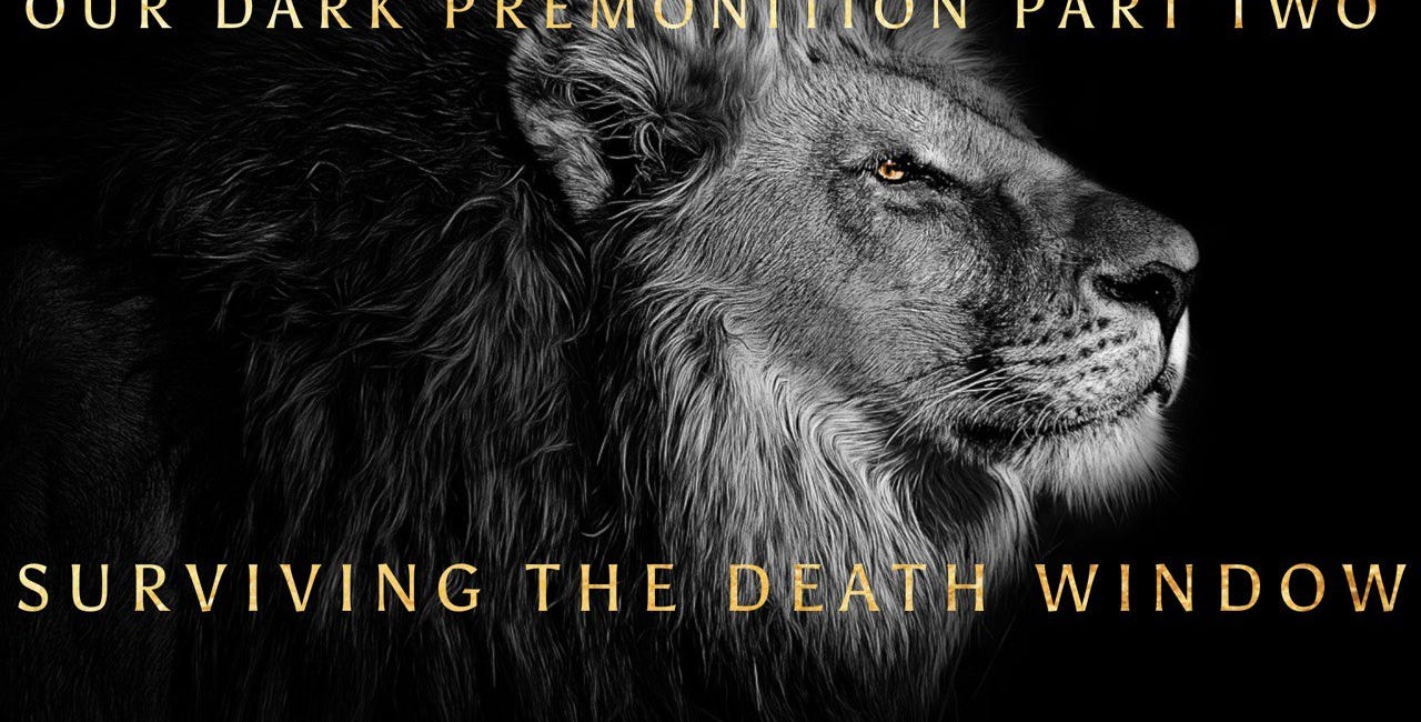 Podcast: Our Dark Premonition Part Two: Surviving The Death Window