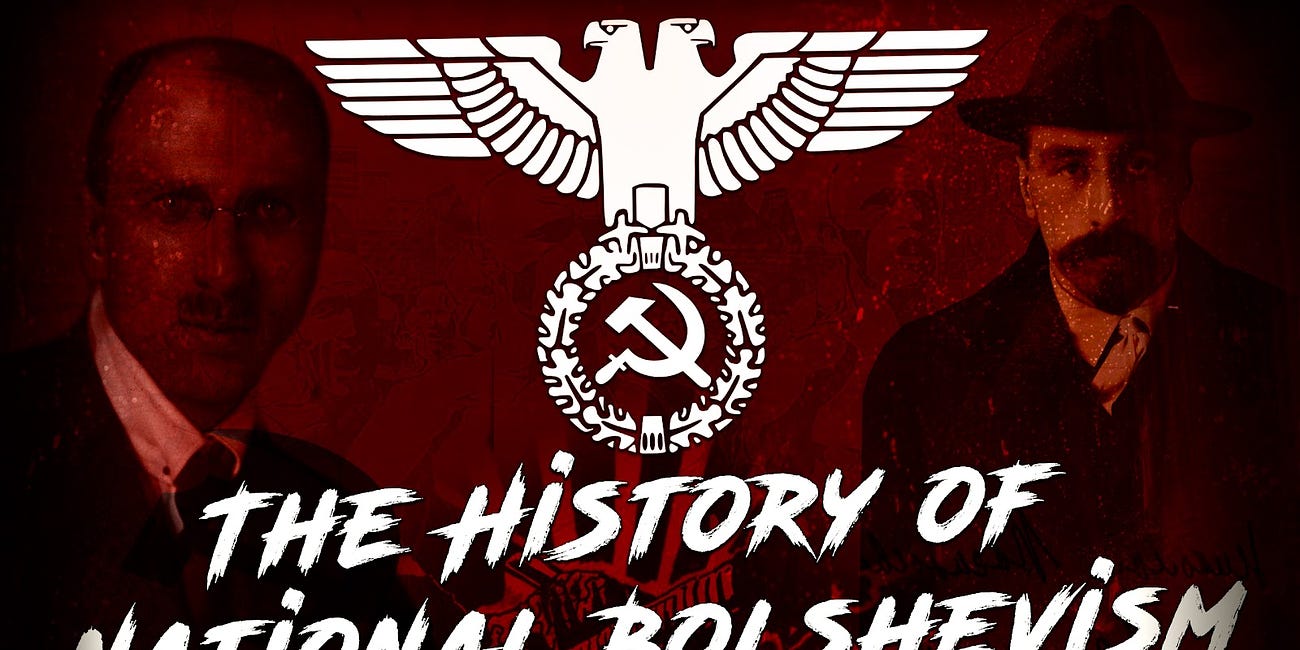 National Bolshevism: The History of Red-Brownism