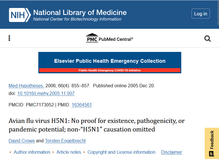 PubMed Central - "Ιός Της Γρίπης Των Πτηνών H5N1": ΔEN ΥΠAΡXOYN Αποδείξεις Για Την Ύπαρξη, Την Παθογένεια ή Τη Δυνατότητα Πανδημίας- ΠΑΡΑΛΕΙΠΕΤΑΙ Η Αιτιώδης Συνάφεια Άλλων Παραγόντων Εκτός Του "H5Ν1".