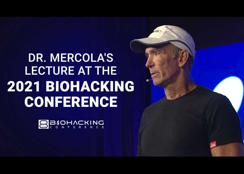 Dr. Mercola’s 2021 Biohacking Lecture