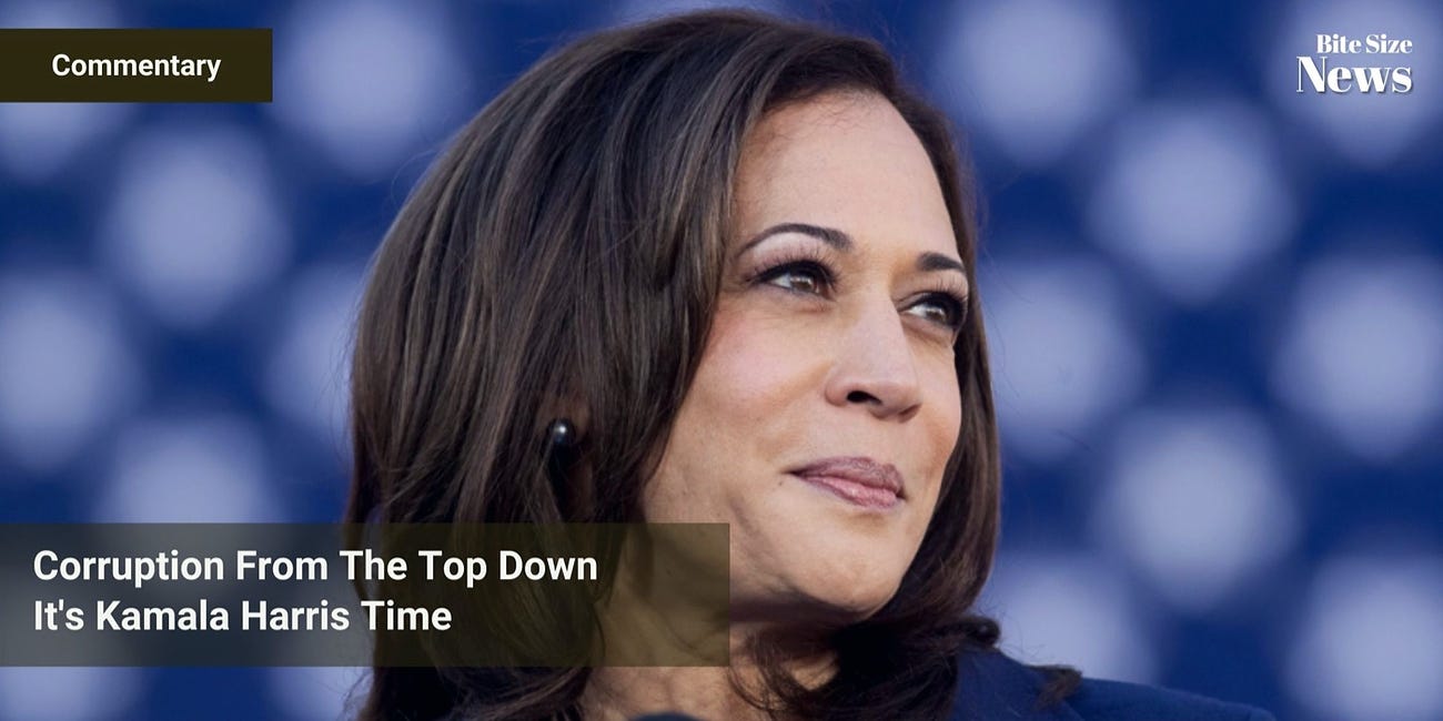 Corruption From The Top Down, Meet Kamala Harris