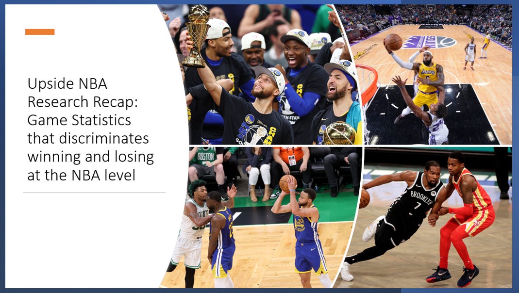 ⭐Upside NBA Research Paper: Game statistics that discriminate winning and losing at the NBA level of basketball competition.