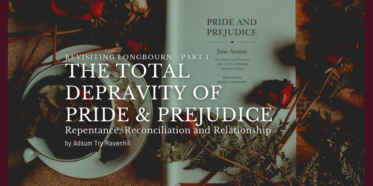 The Total Depravity of Pride & Prejudice