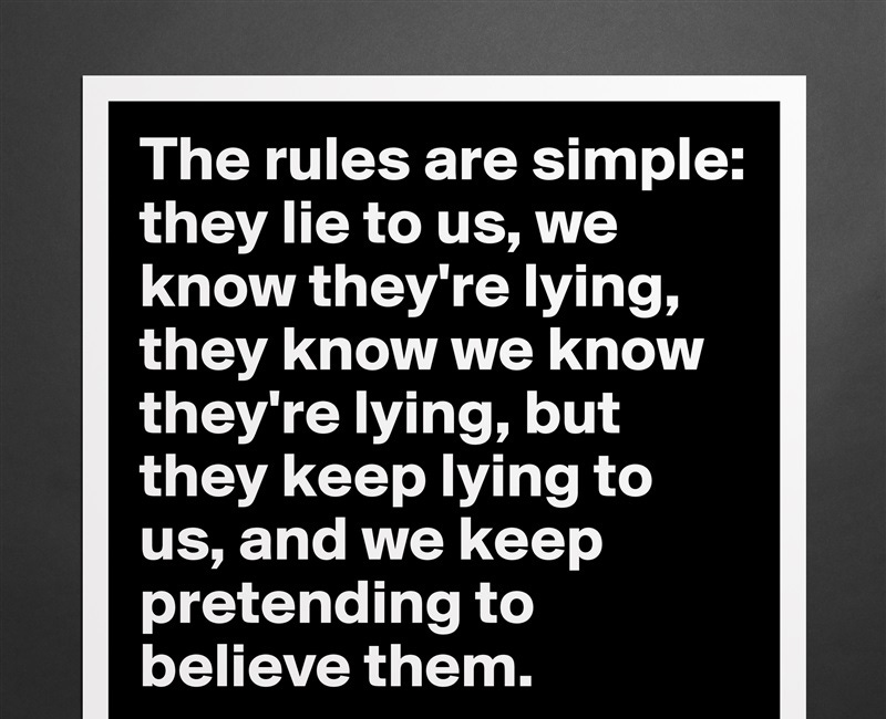 Why do you value the opinions of liars?