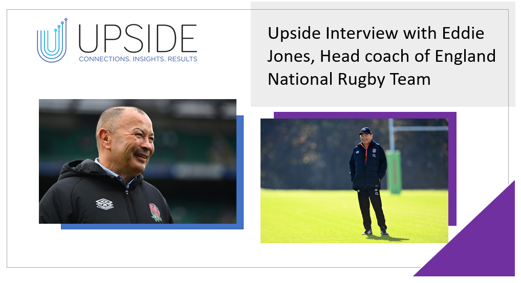🔥Upside Chat: Eddie Jones, Head Coach of England National Rugby Team