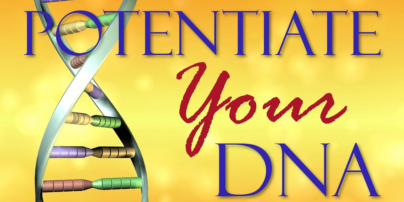 ???? The Classic Self-healing Text POTENTIATE YOUR DNA Is Now on Sol Luckman’s Substack