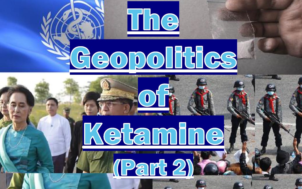 The Geopolitics of Ketamine (Part 2)