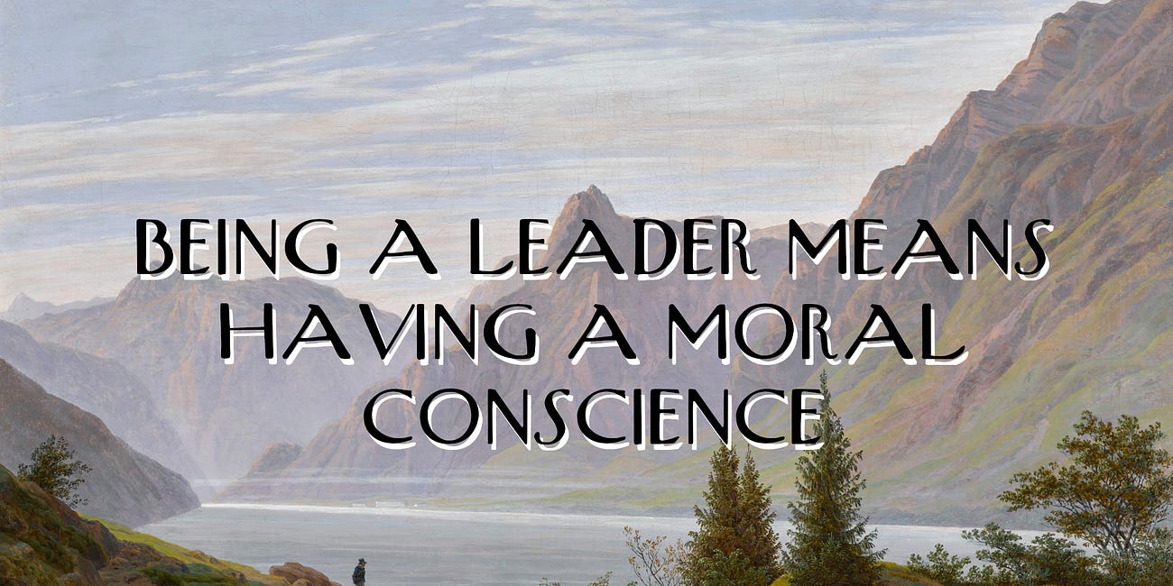 Being a Leader Means Having a Moral Conscience