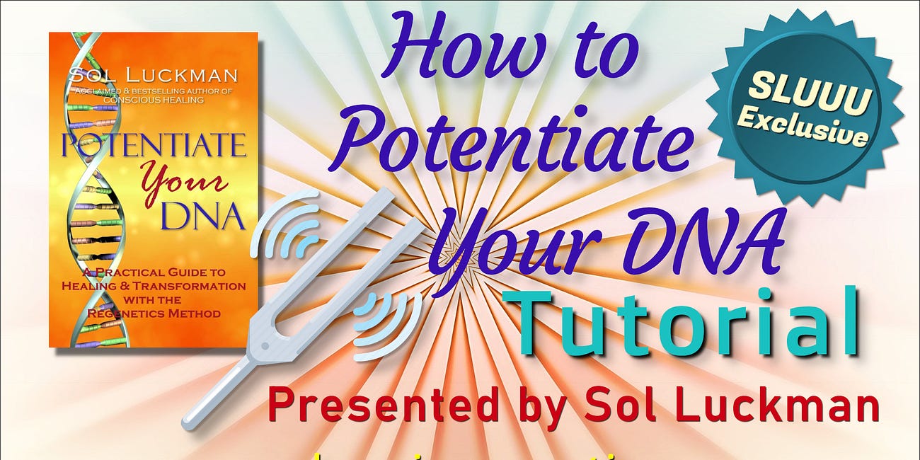 🧬 SLUUU Exclusive: HOW TO POTENTIATE YOUR DNA (New Regenetics Tutorial Video by Sol Luckman)